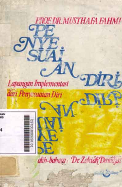 Penyesuaian Diri: lapangan implementasi dari penyesuaian diri