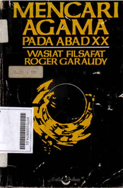 Mencari Agama Pada Abad XX:wasiat filsafat roger garaudy