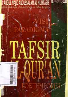 Visi dan Paradigma Tafsir Al quran Kontemporer