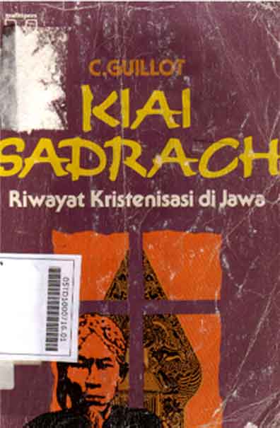 Kiai Sadrach:riwayat kristenisasi di jawa