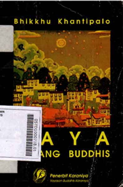 Saya Seorang Buddhis : bagaimana menjadi Buddhis sejati