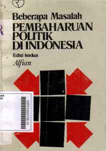 Beberapa Masalah Pembaharuan Politik Di Indonesia
