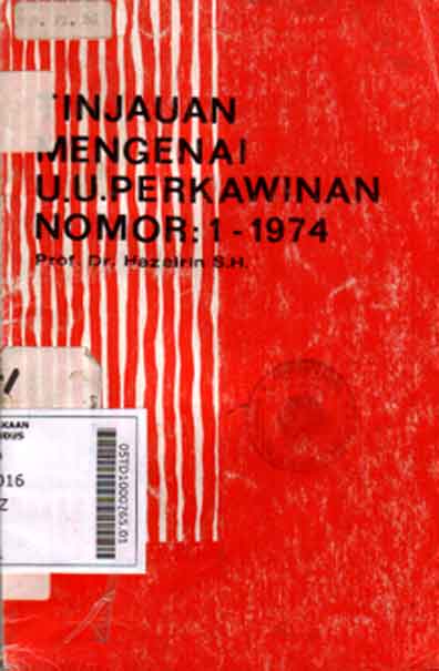 Tinjauan Mengenai U.U. Perkawinan Nomor 1/1974 dan Lampiran U.U. Nomor 1/1974 Tentang Perkawinan