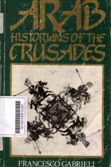 Arab Historians of The Crusades