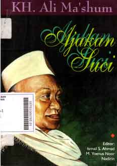 Ajakan Suci : pokok-pokok pikiran tentang NU ulama dan pesantren