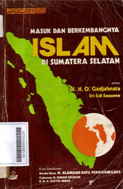 Masuk Dan Berkembangnya Islam Di Sumatera Selatan