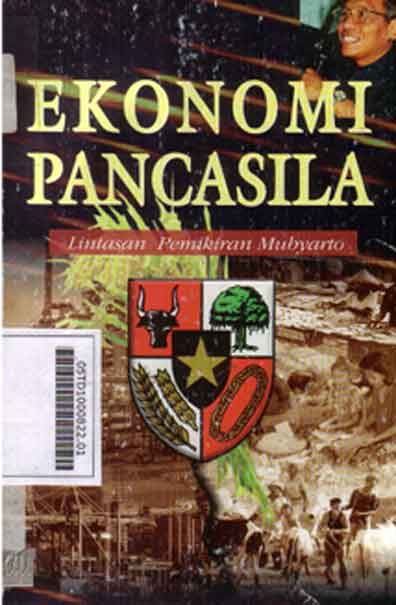 Ekonomi Pancasila : lintasan pemikiran mubyarto