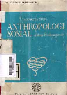 Kerangka Studi Anthropologi Sosial : dalam pembangunan