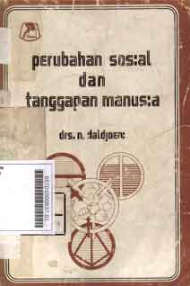 Perubahan Sosial dan Tanggapan Manusia