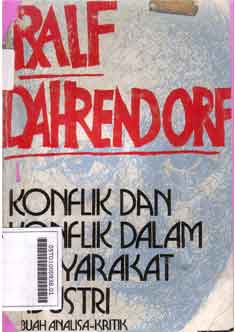 Konflik Dan Konflik Dalam Masyarakat Industri : sebuah analisa-kritik
