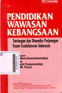 Pendidikan wawasan kebangsaan : tantangan dinamika perjuangan kaum cendekiawan Indonesia