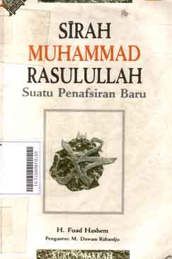 Sirah Muhammad Rasullah Kurun Makkah : suatu penafsiran baru