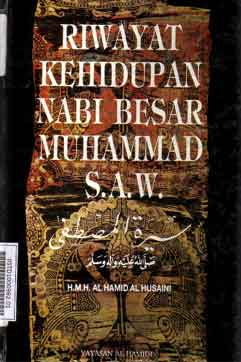 Riwayat kehidupan nabi besar Muhammad S.A.W.