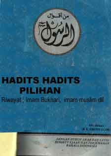Hadits Hadits pilihan: imam bukhari, imam muslim