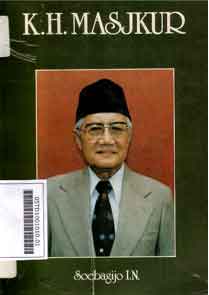 K.H. Masjkur : sebuah biografi