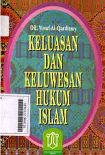 Keluasan dan Keluwesan Hukum Islam