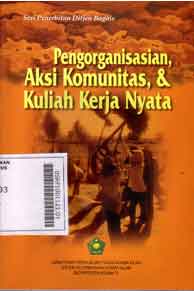 Pengorganisasian, Aksi Komunitas, dan Kuliah Kerja Nyata