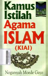 Kamus istilah agama Islam (KIAI)
