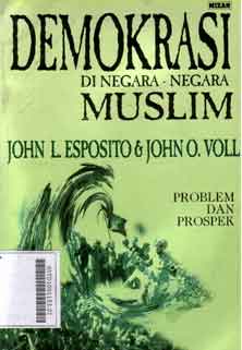 Demokrasi di Negara-Negara Muslim : problem dan prospek