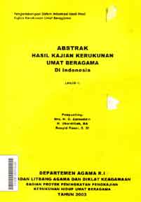 Abstrak Hasil Kajian Kerukunan Umat Beragama Di Indonesia : pengembangan sistem informasi hasil-hasil kajian kerukunan umat beragama