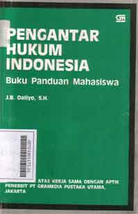 Pengantar hukum Indonesia : buku panduan mahasiswa