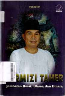 Tarmizi Taher : jembatan umat, ulama dan umara