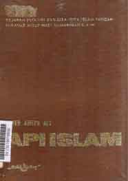Api Islam : sejarah evolusi dan cita-cita islam dengan riwayat hidup Nabi Muhammad SAW