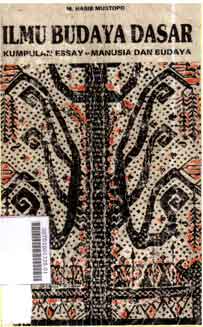 Ilmu Budaya Dasar : kumoulan essay-manusia dan budaya