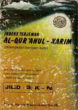 Indeks Terjemah Al Qur'anul Karim (delengkapi dengan ayat) penuntun mencari ayat mengenai suatu materi/pokok bahasan melalui bahasa Indonesia