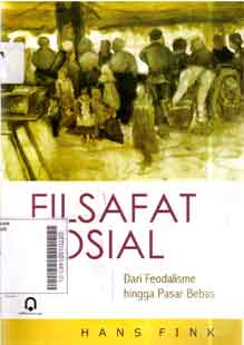 Filsafat sosial : dari feodalisme hingga pasar bebas