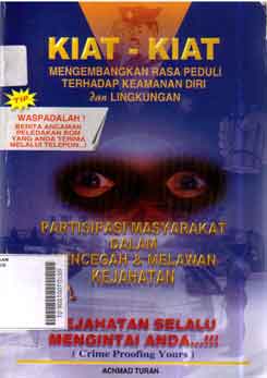 Kiat - Kiat Mengembangkan Rasa Peduli Terhadap Keamanan Diri dan Lingkungan