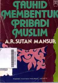 Tauhid Membentuk Pribadi Muslim