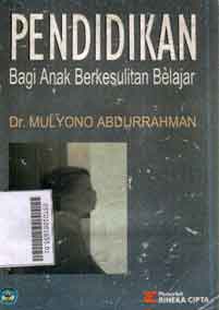 Pendidikan : bagi anak berkesulitan belajar