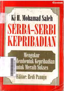 Serba-Serbi Kepribadian: mengukur dan membentuk kepribadian untuk meraih sukses