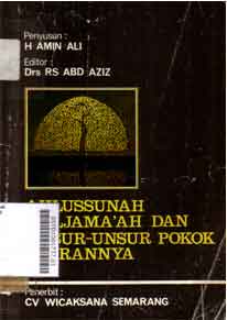 Ahlussunah Waljama'ah dan Unsur-Unsur Pokok Ajarannya