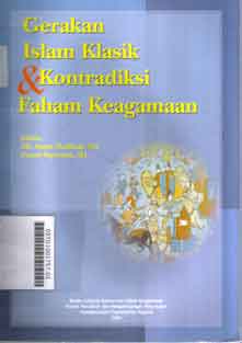 Gerakan Islam Klasik Dan Kontradiksi Faham Keagamaan