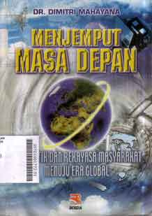 Menjemput Masa Depan: futuristik dan rekayasa masyarakat menuju era global