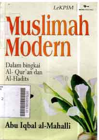 Muslimah modern : dalam bingkai al-qur'an dan al-hadits