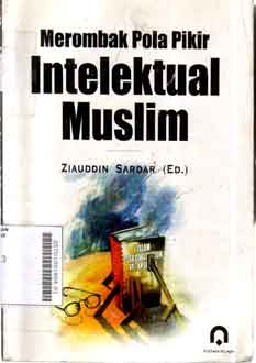 Merombak Pola Pikir Intelektual Muslim