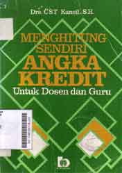 Menghitung Sendiri Angka Kredit : untuk dosen dan guru