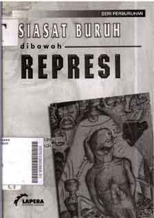Siasat Buruh Dibawah Represi