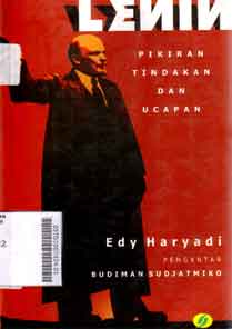 Lenin : pikiran, tindakan dan ucapan