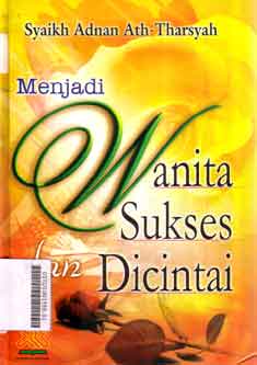 Menjadi Wanita Sukses Dan Dicintai