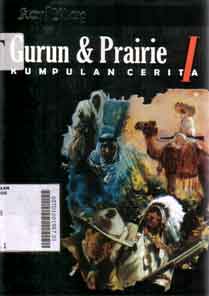 Gurun Dan Praire : kumpulan cerita