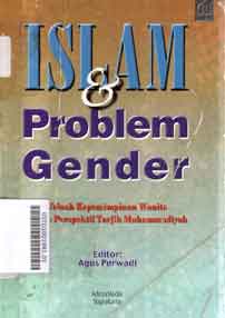 Islam Dan Problem Gender : telaah kepemimpinan wanita dalam perspektif tarjih muhammadiyah