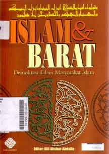 Islam Dan Barat : demokrasi dalam masyarakat Islam