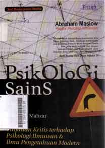 Psikologi Sains : tinjauan kritis terhadap psikologi ilmuwan dan ilmu pengetahuan modern