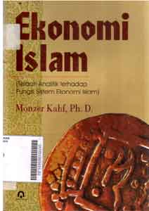 Ekonomi Islam (telaah anallitik terhadap fungsi sistem ekonomi islam)