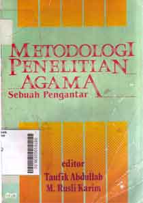Metodologi Penelitian Agama : sebuah pengantar