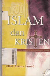 Islam Dan Kristen : dalam perspektif ilmu perbandingan agama